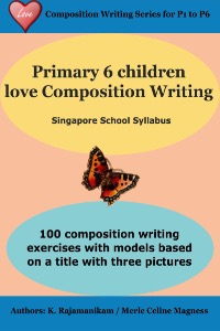 Primary 6 Creative Writing PDF EWorkbook with Models, Singapore